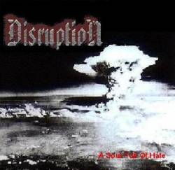 Disruption : A Soul Full of Hate Disruption : A Soul Full of Hate
